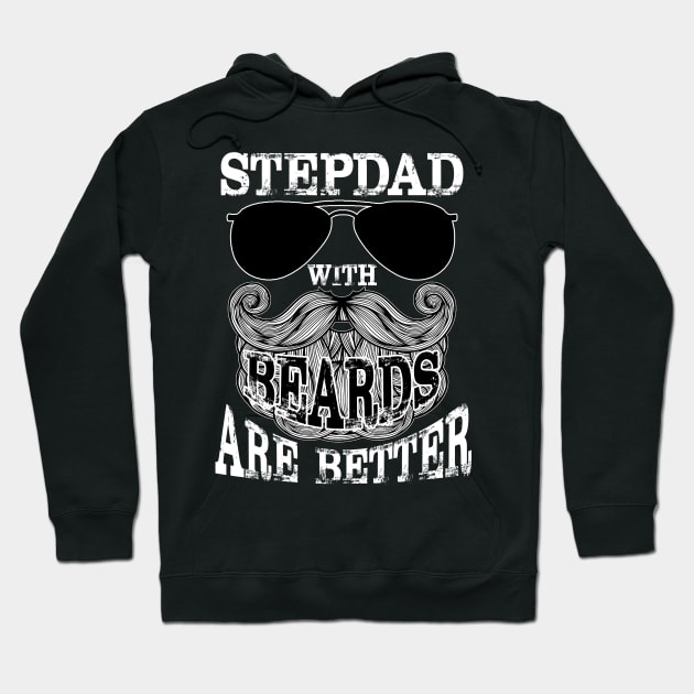 Stepdad With Beards Are Better Awesome Hoodie by Simpsonfft